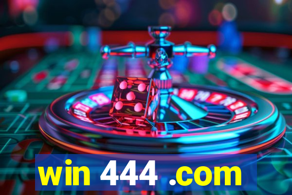 win 444 .com